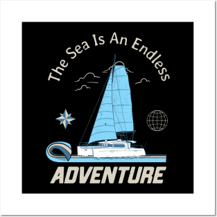 Sailing Is An Endless Adventure Sailor Posters and Art